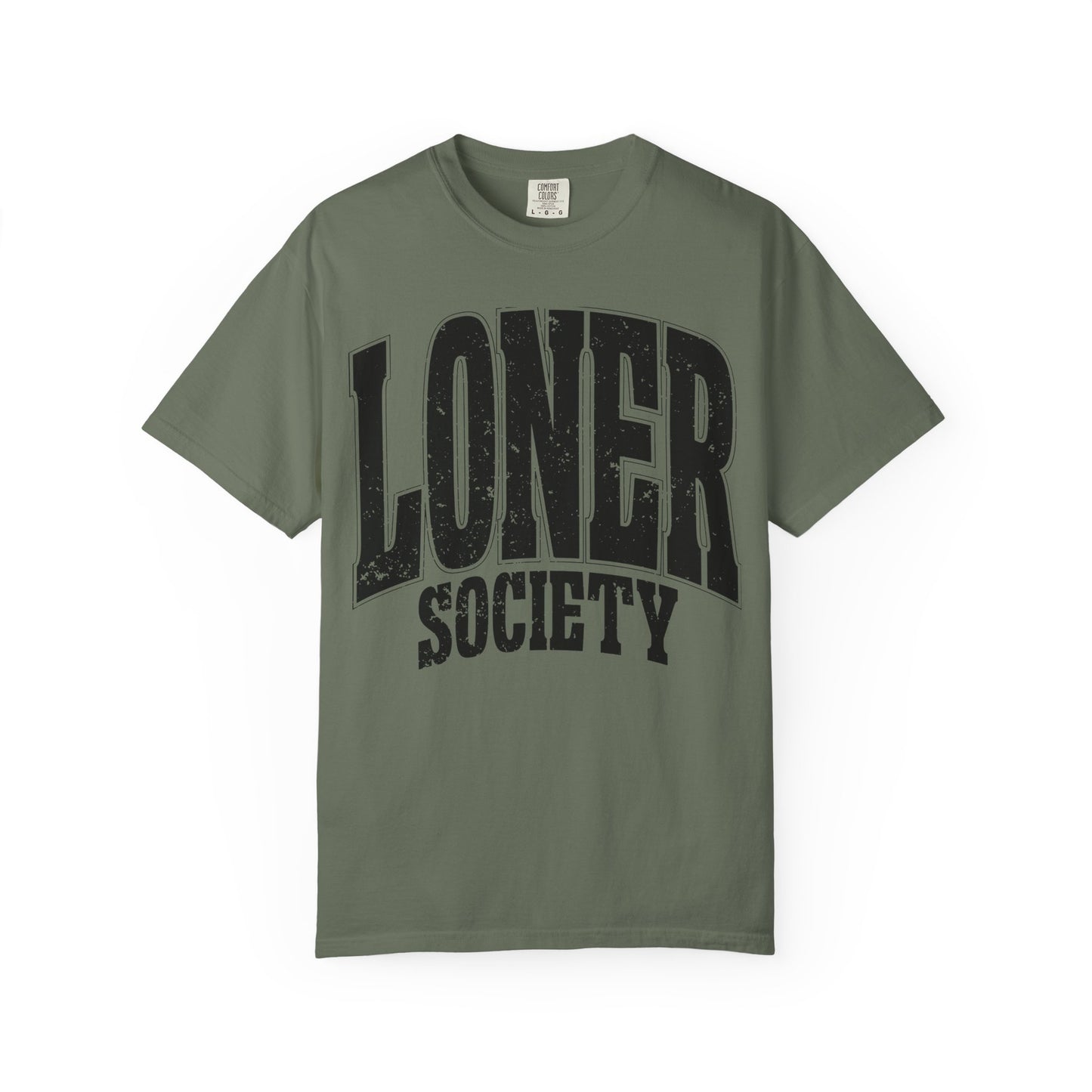 Loner Society - Comfort Colors T-shirt