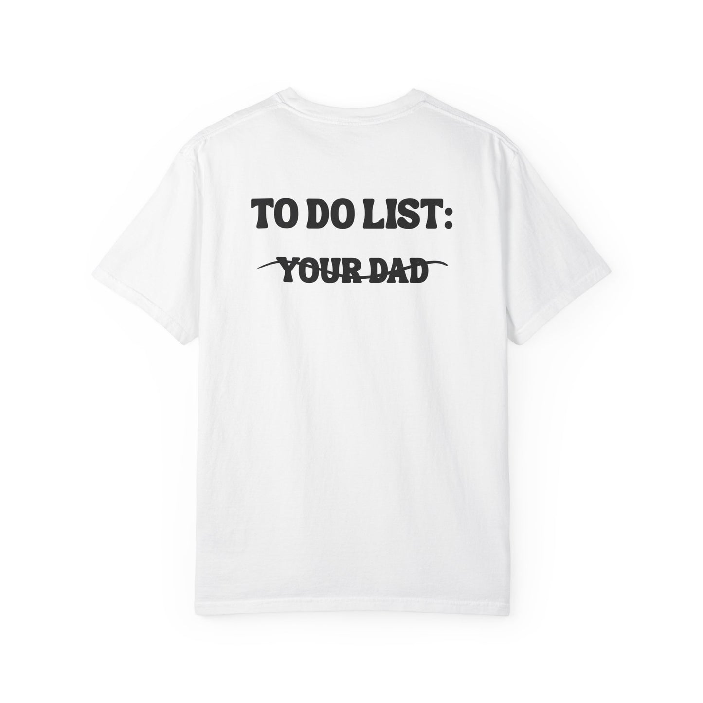 Your Dad -  T-shirt