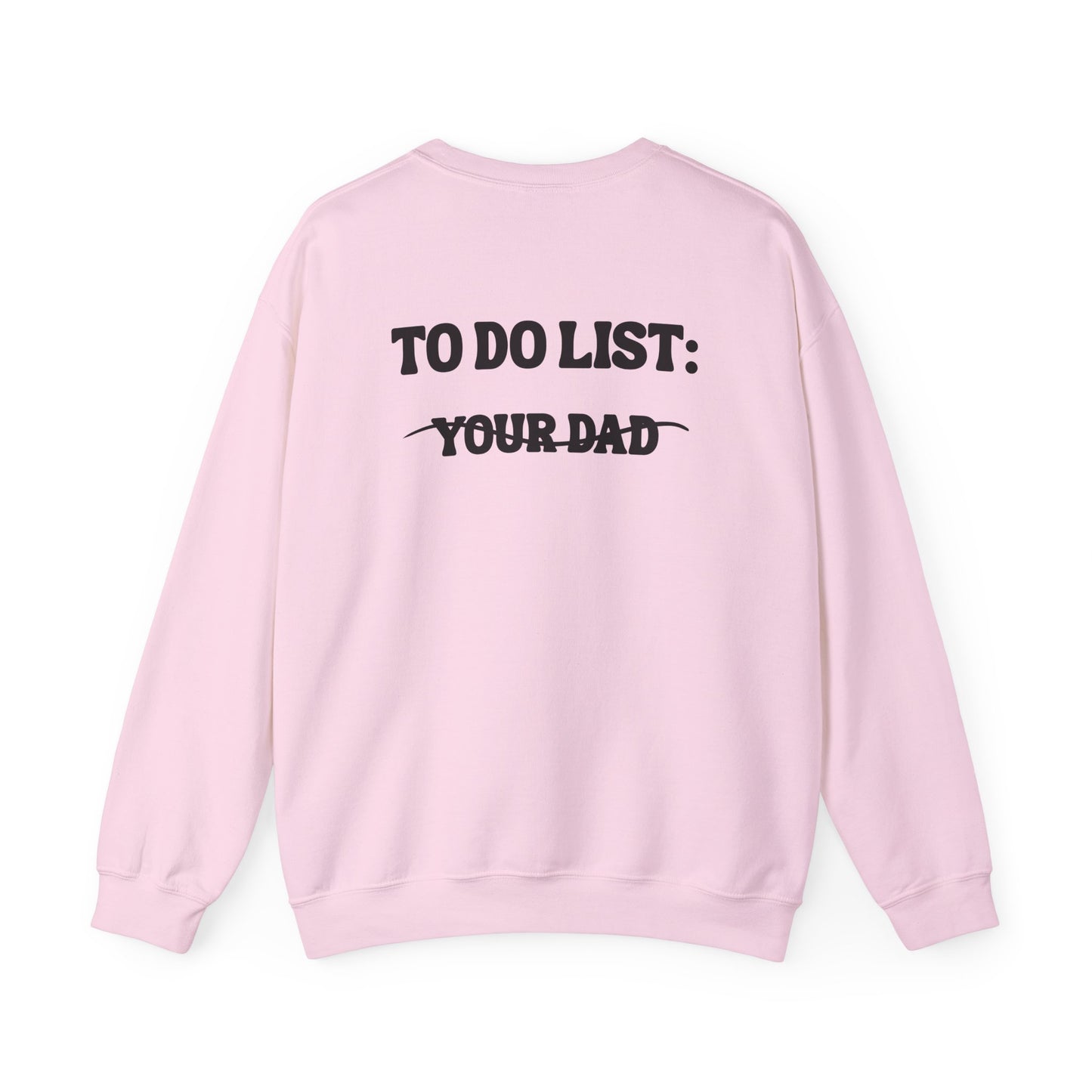 Your Dad - Sweatshirt