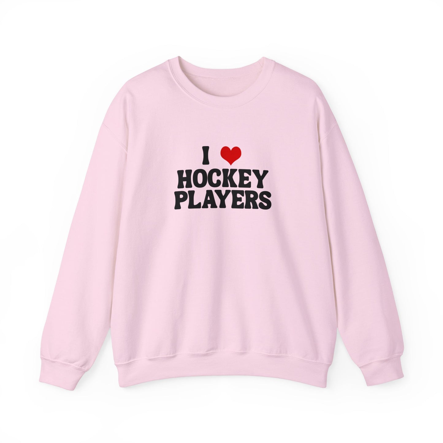 I Love Hockey Players - Crewneck Sweatshirt