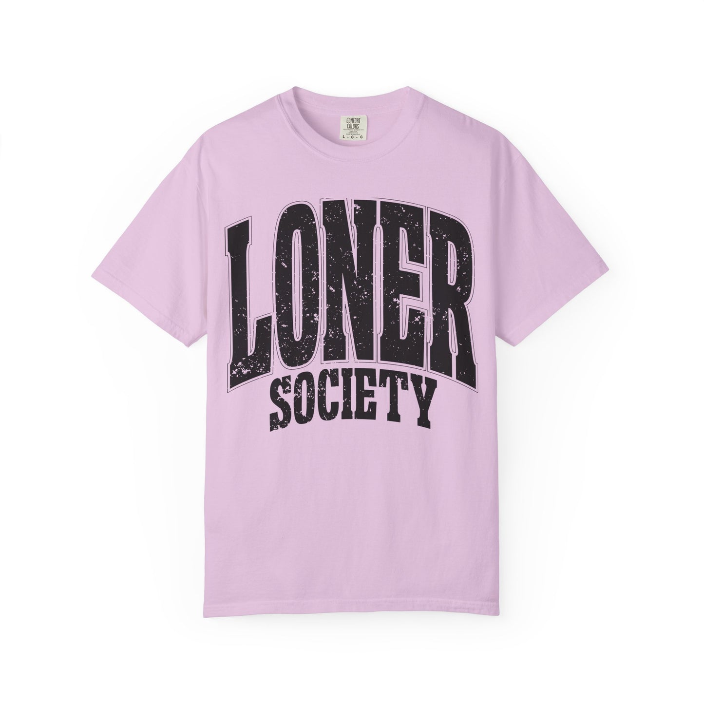 Loner Society - Comfort Colors T-shirt