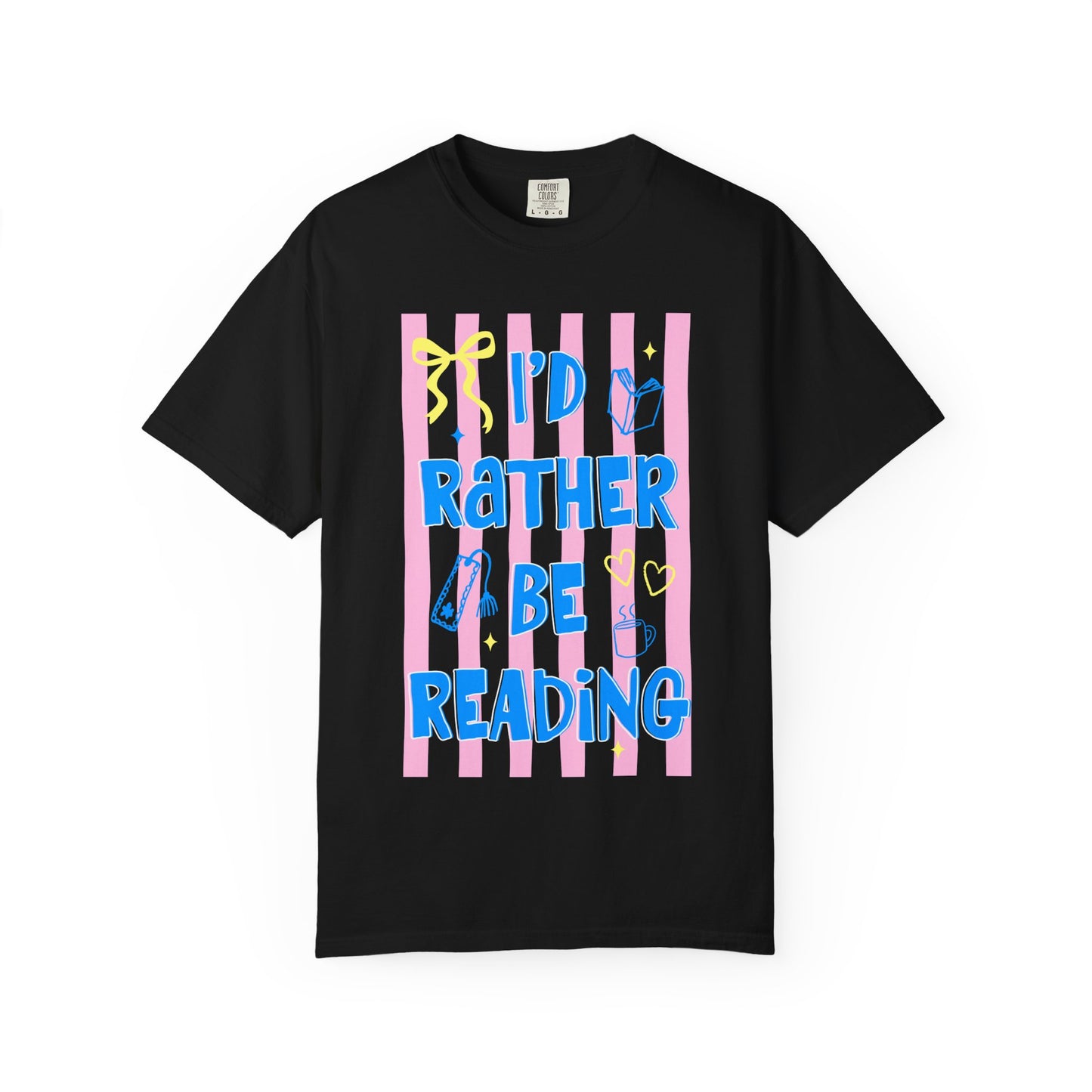 I'd Rather Be Reading - T-shirt