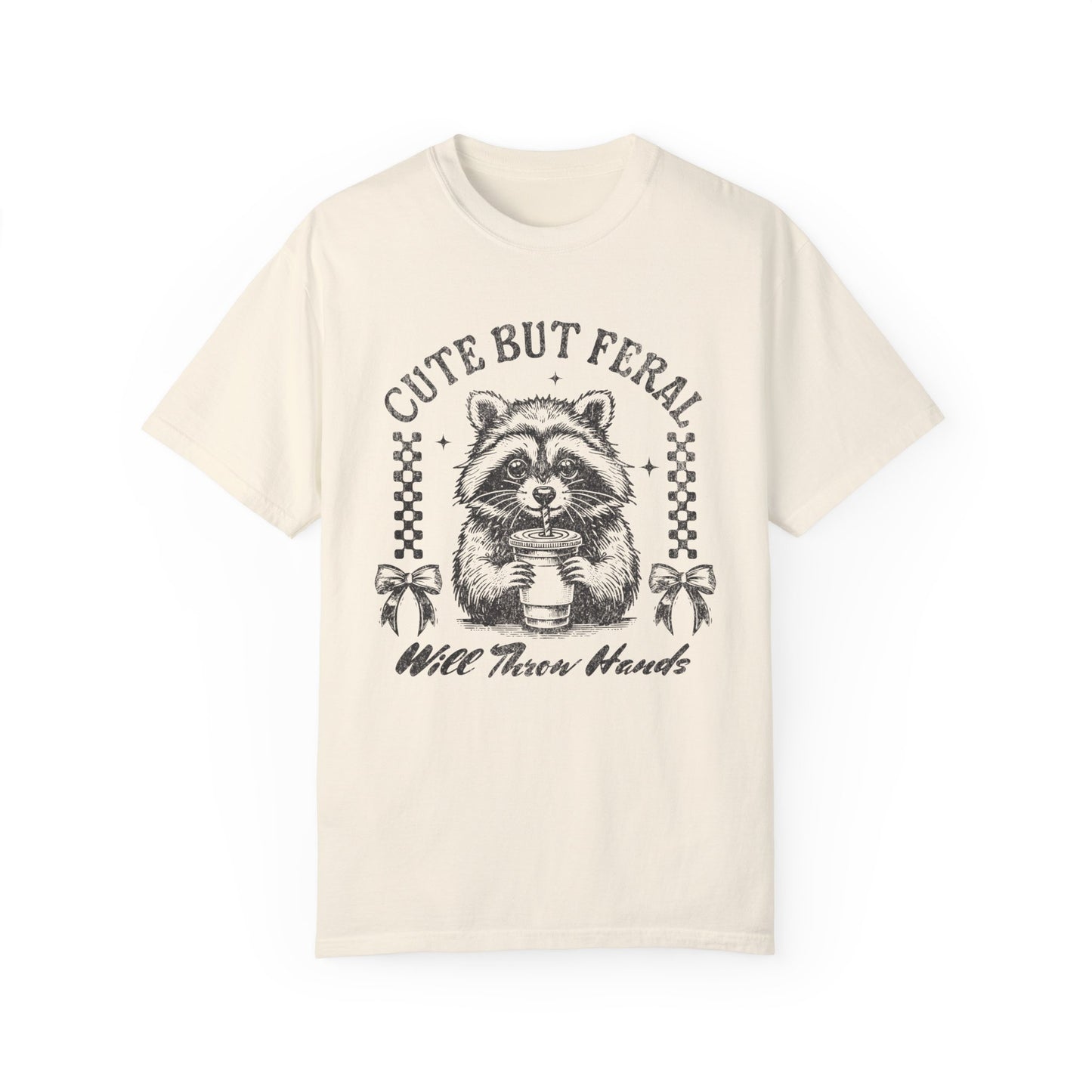 Cute But Feral - Comfort Colors T-shirt