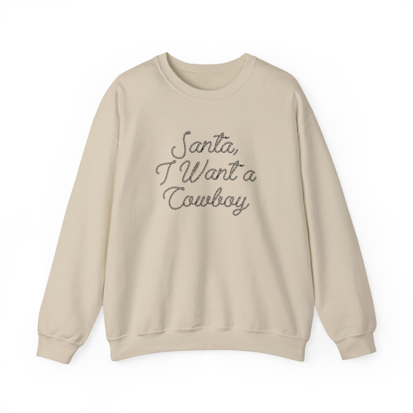 I Want a Cowboy - Sweatshirt