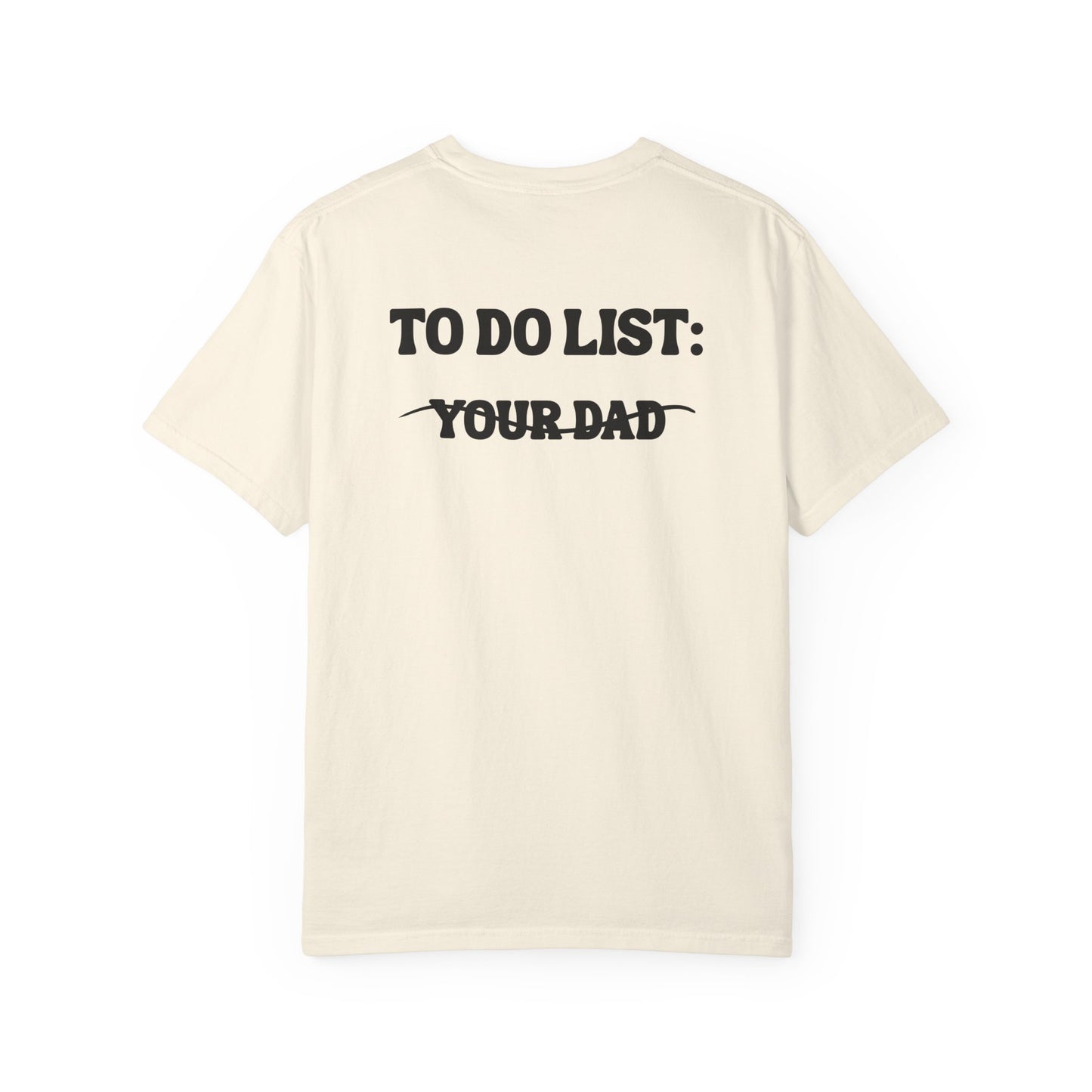 Your Dad -  T-shirt