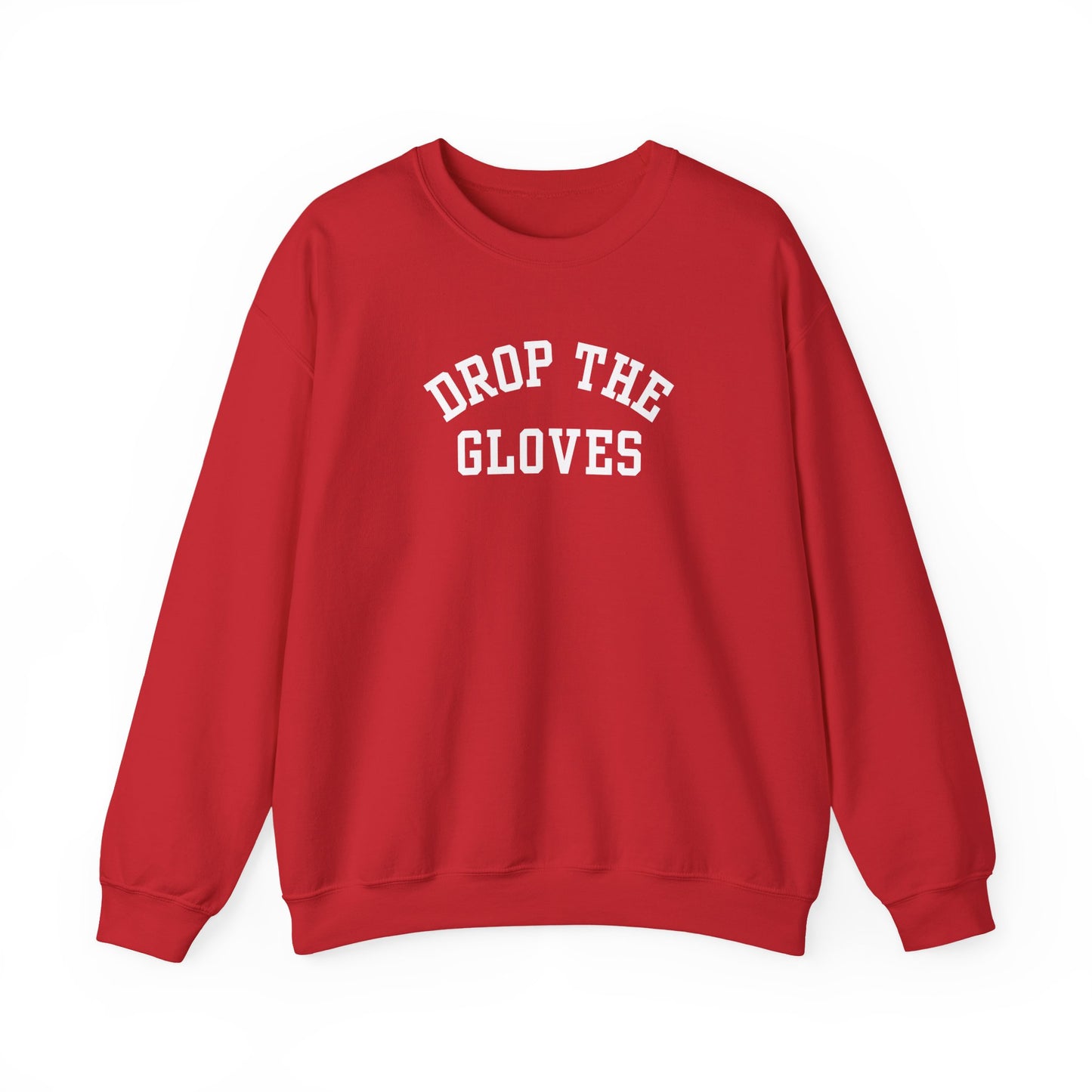 Drop the Gloves - Sweatshirt