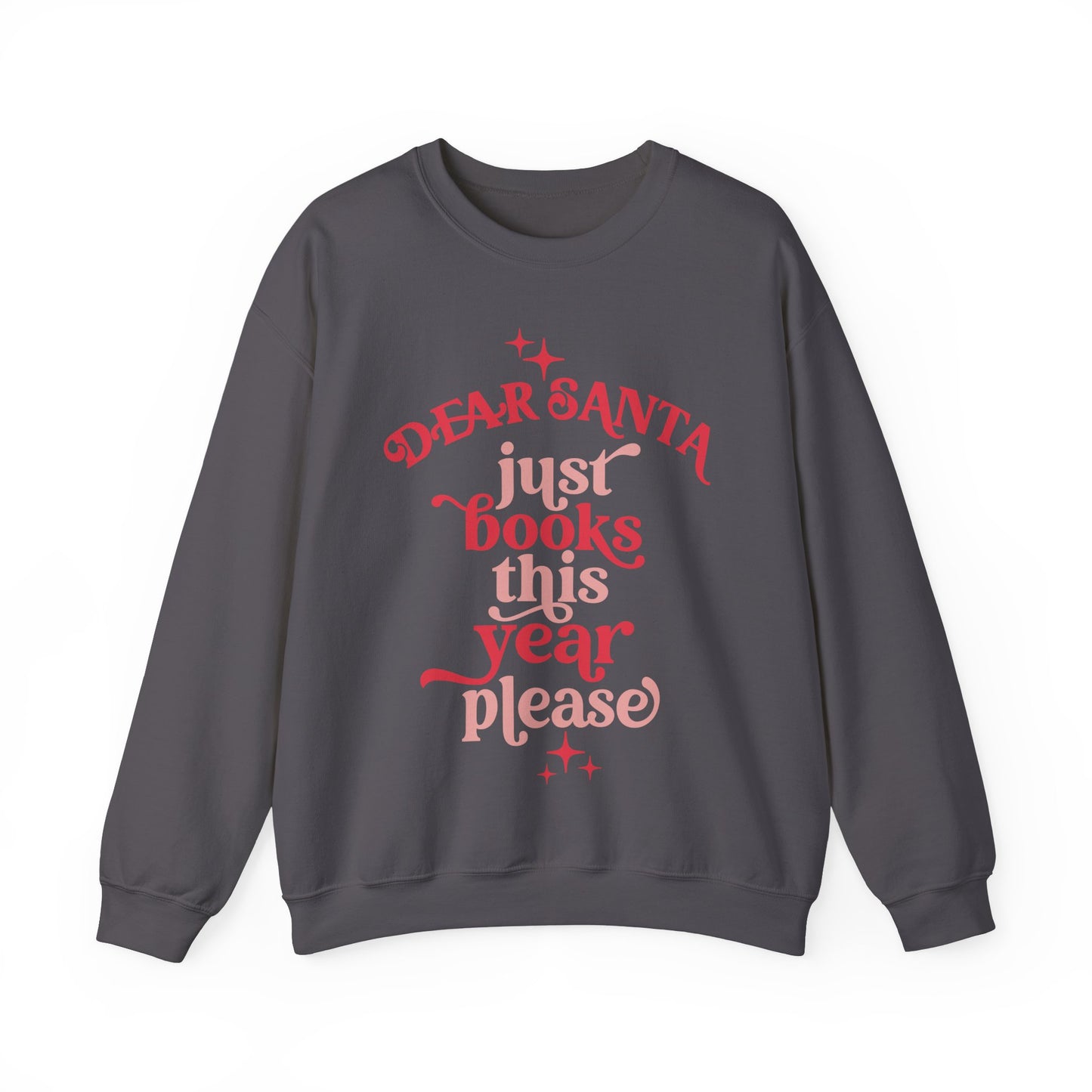 Dear Santa, Just Books - Crewneck Sweatshirt