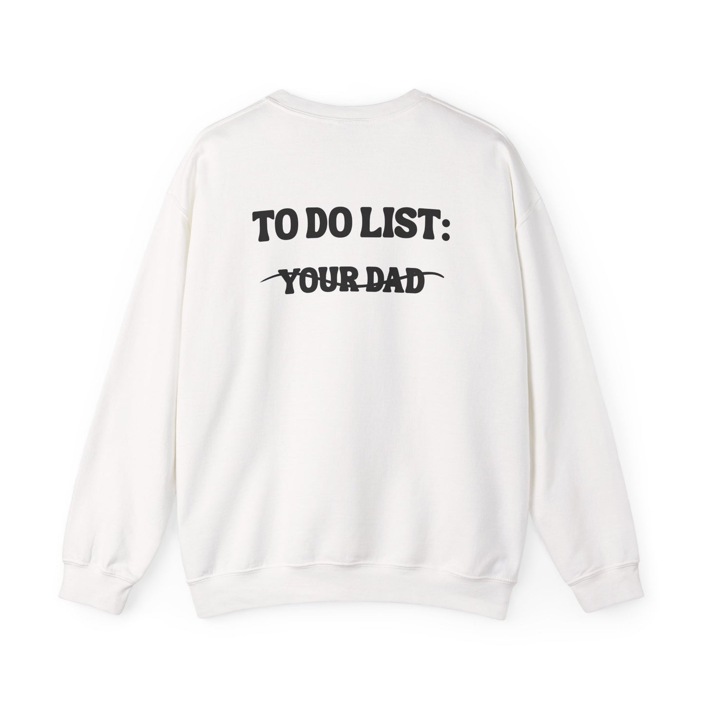 Your Dad - Sweatshirt