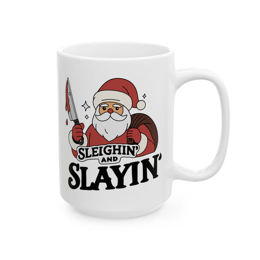 Sleighin' and Slayin' - Mug