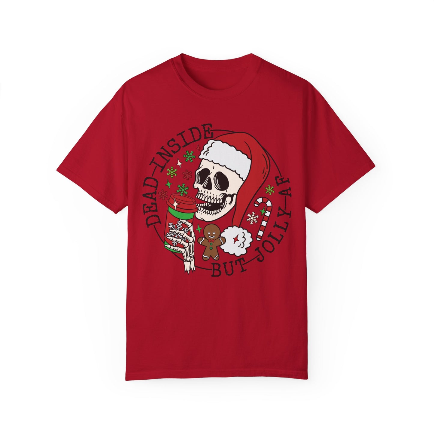 Dead Inside But Jolly AF - T-shirt