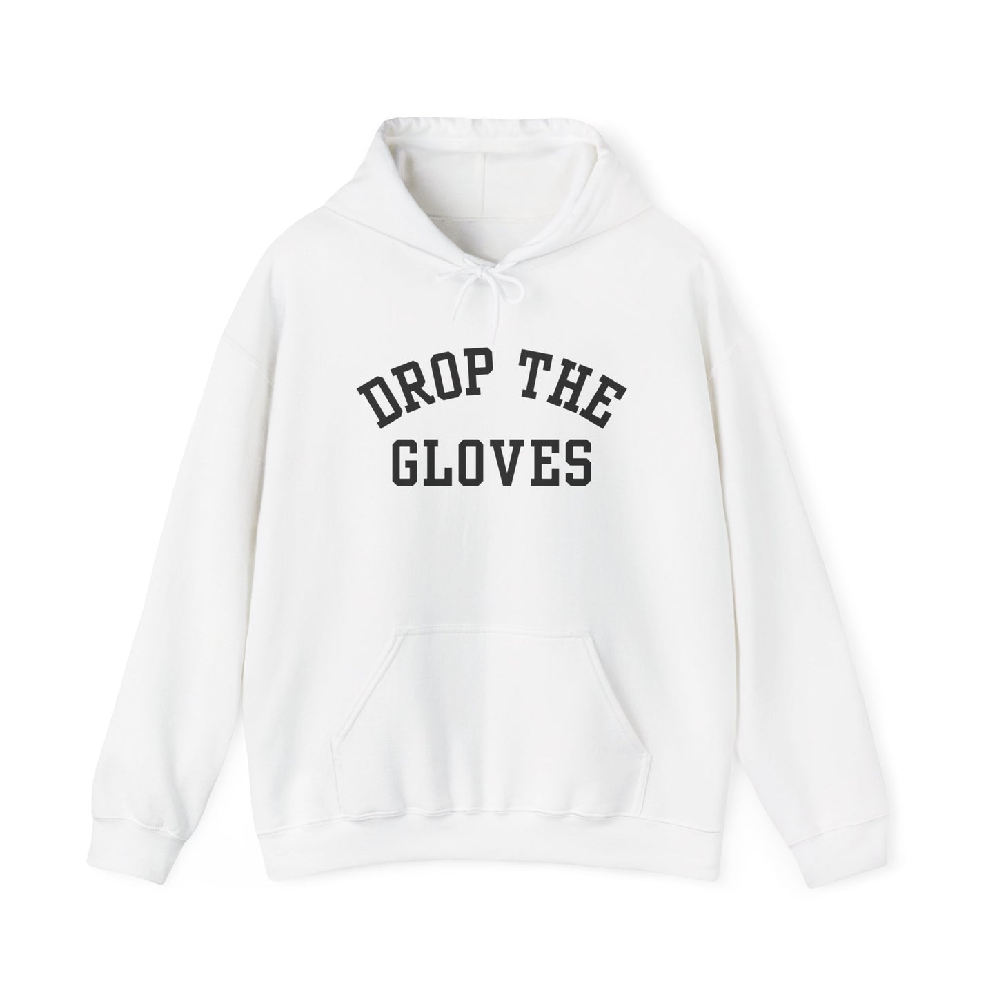 Drop the Gloves - Hoodie