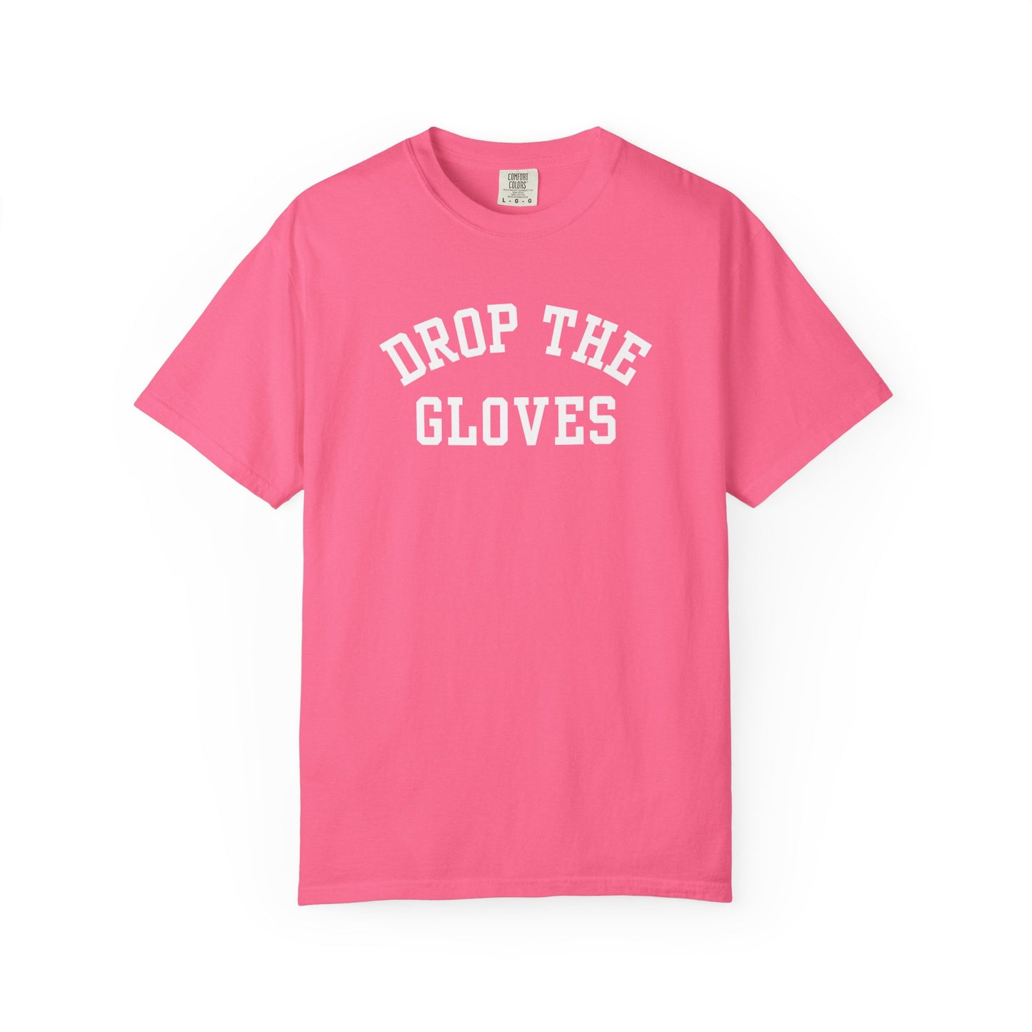 Drop the Gloves - T-shirt