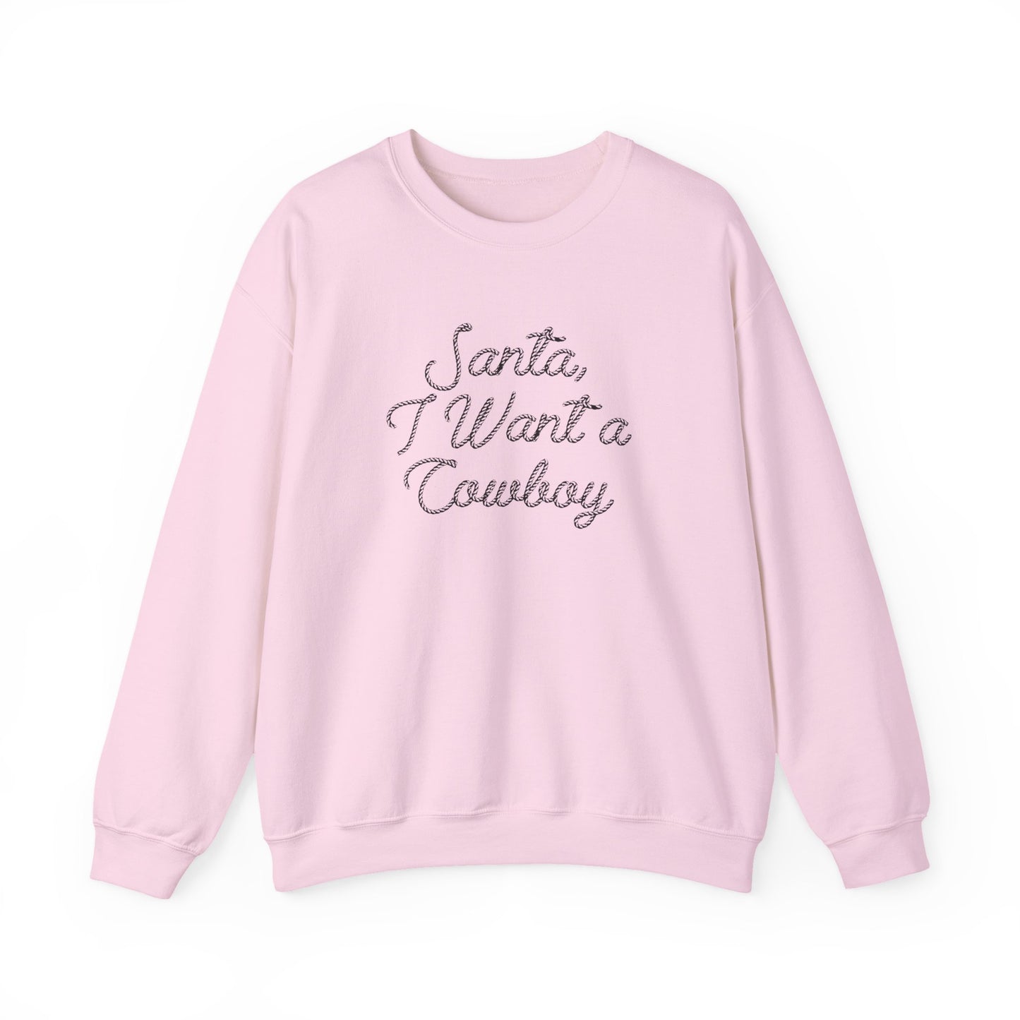I Want a Cowboy - Sweatshirt