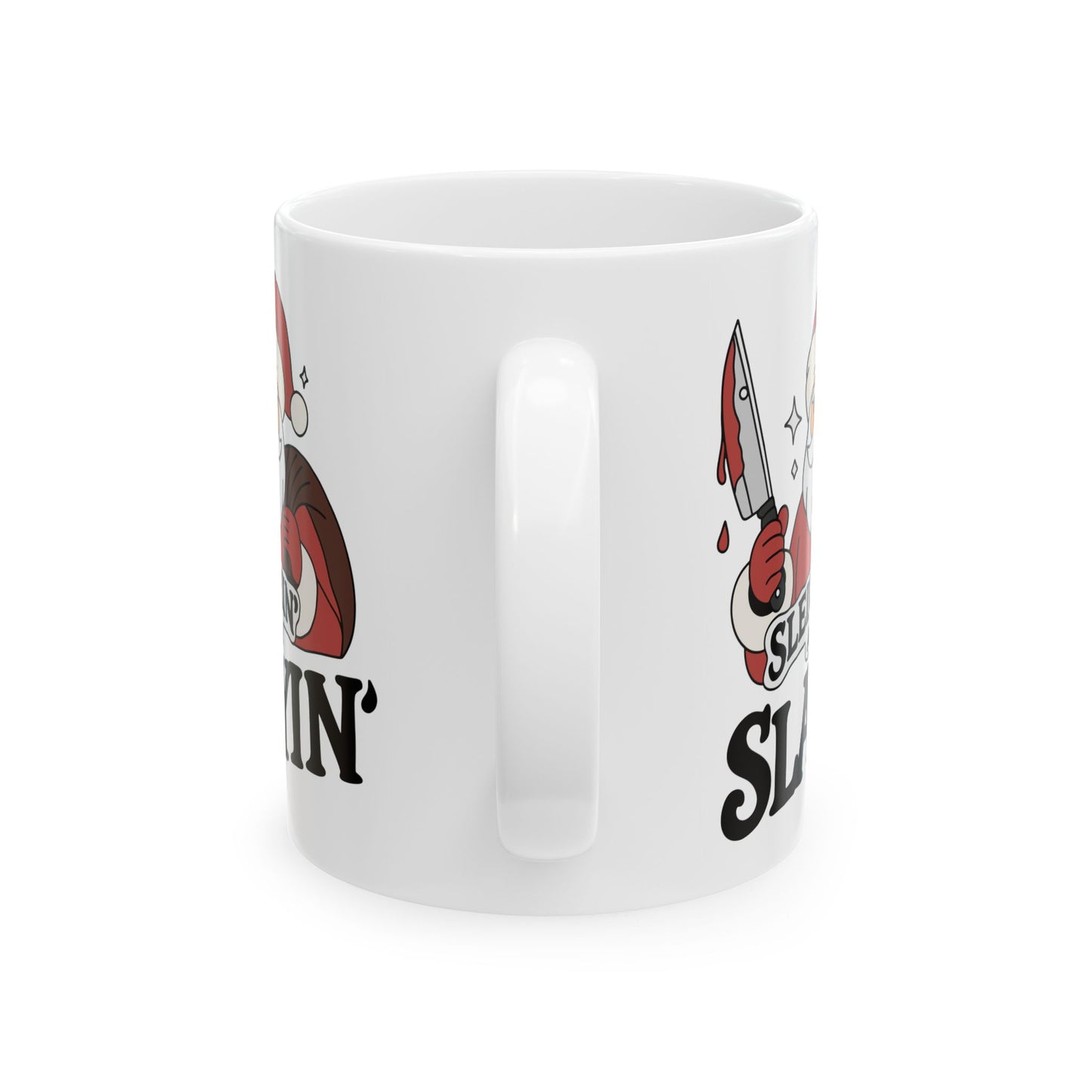Sleighin' and Slayin' - Mug
