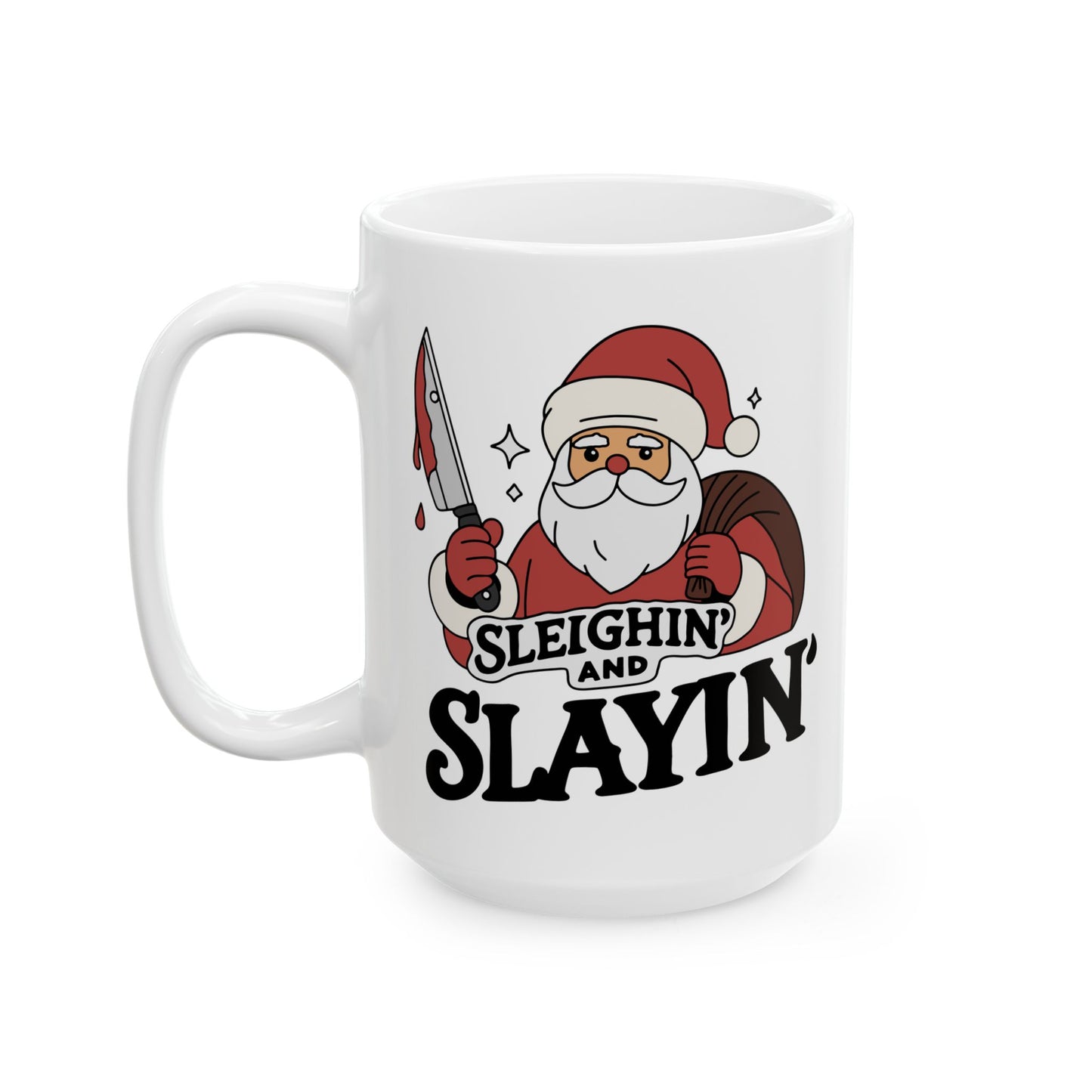 Sleighin' and Slayin' - Mug