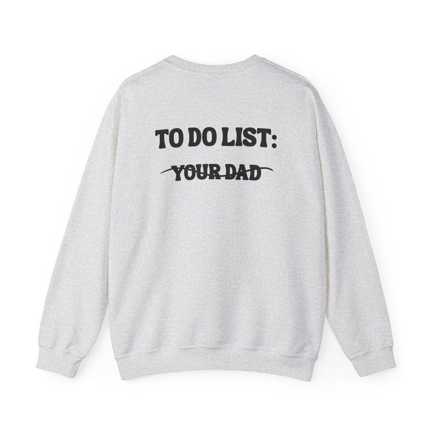 Your Dad - Sweatshirt