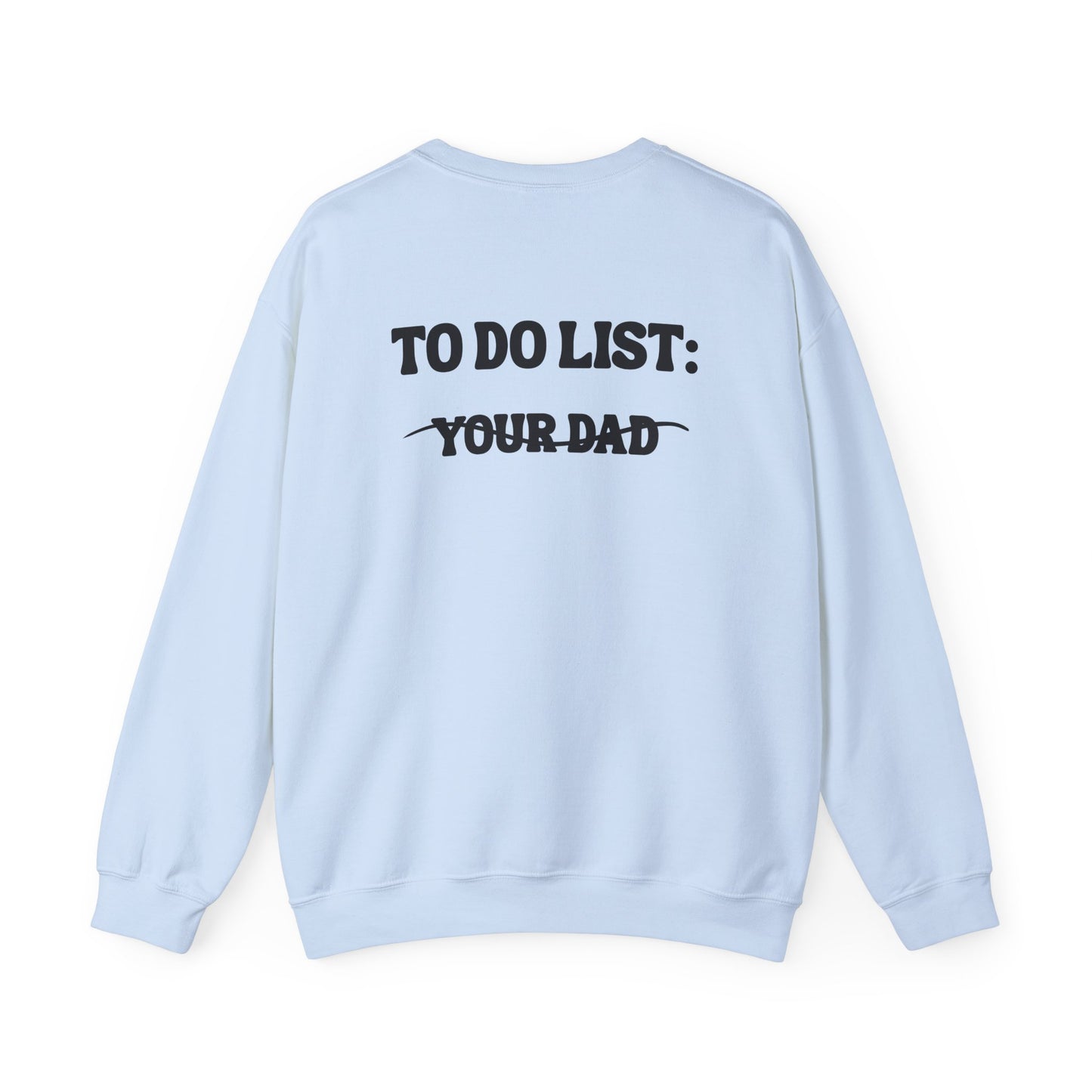 Your Dad - Sweatshirt