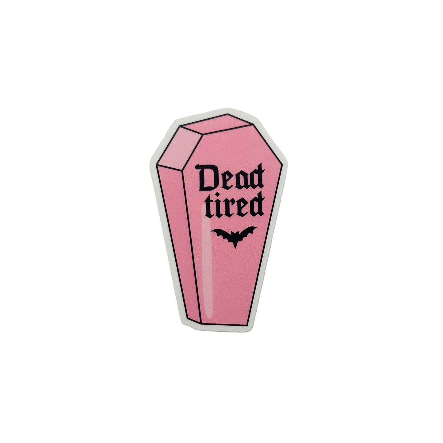 Dead Tired - Sticker